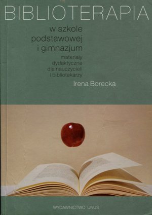Biblioterapia w edukacji czytelniczej i medialnej w szkole …