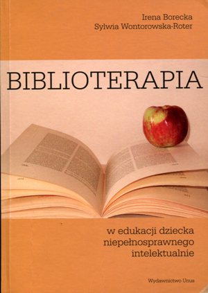 Biblioterapia w edukacji dziecka niepełnosprawnego intelekt…