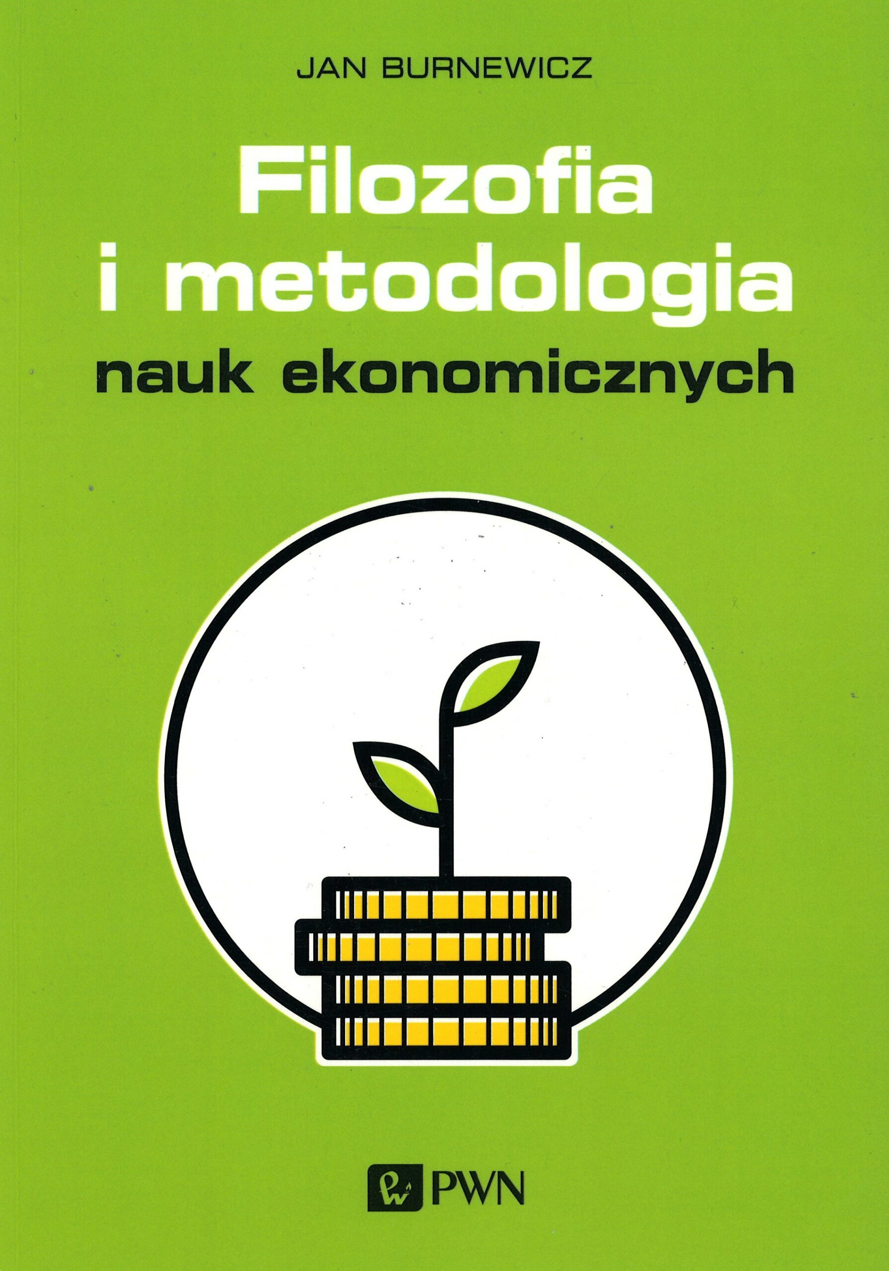 Filozofia i metodologia nauk ekonomicznych