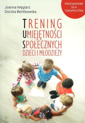Trening umiejętności społecznych dzieci i młodzieży : przew…