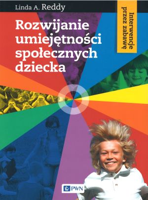 Rozwijanie umiejętności społecznych dziecka. Interwencje pr…