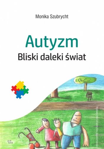 Autyzm. Bliski daleki świat