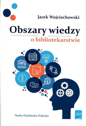 Obszary wiedzy o bibliotekarstwie