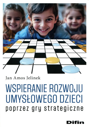 Wspieranie rozwoju umysłowego dzieci poprzez gry strategicz…
