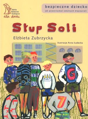 Słup soli. Jak powstrzymać szkolnych dręczycieli