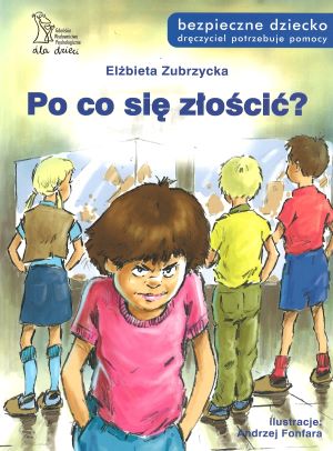 Po co się złościć?