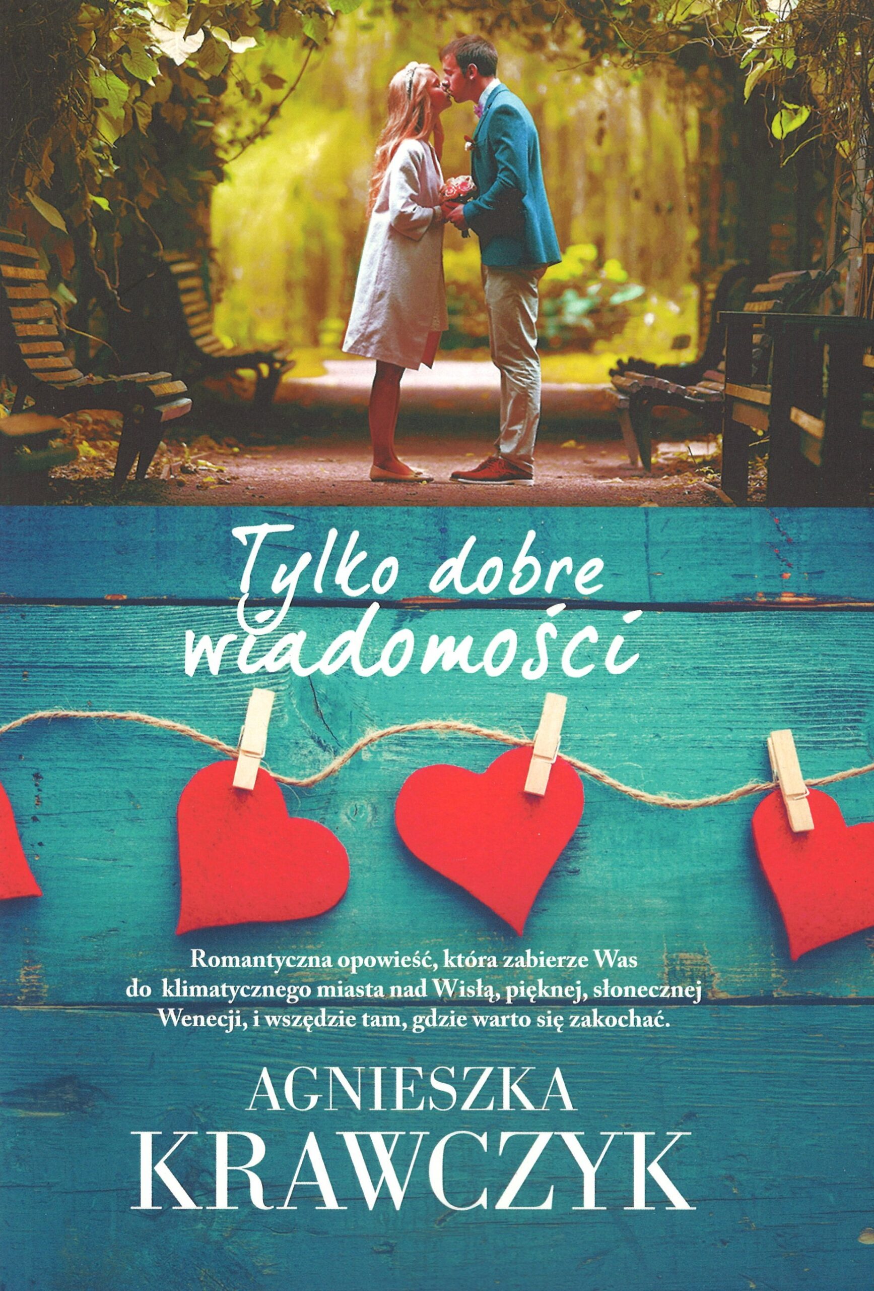 Tylko dobre wiadomości